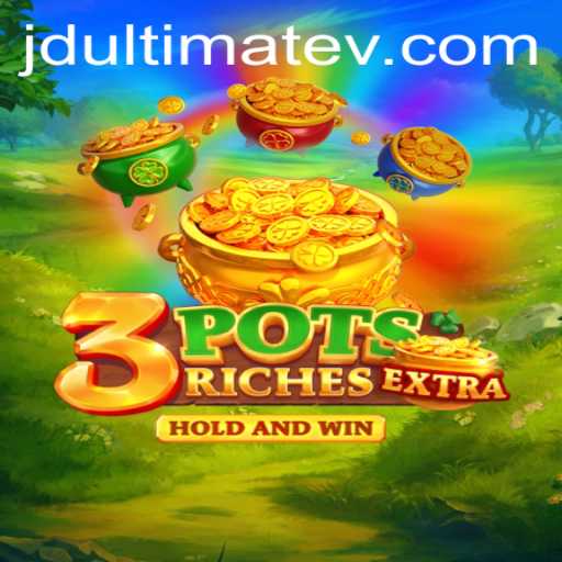 Exploring the Exciting World of 3potsExtra