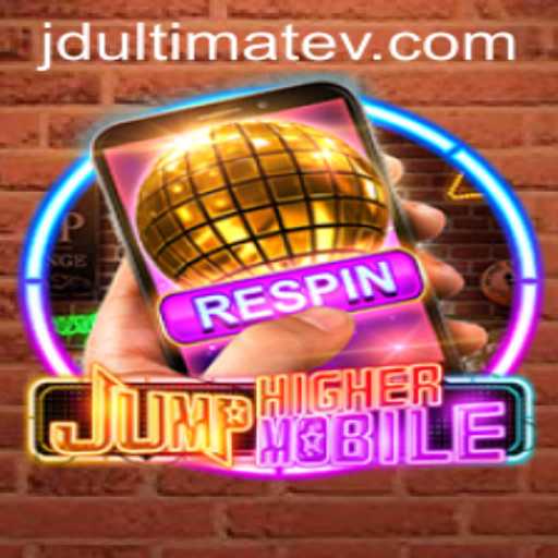 JumpHighermobile: Dive into the World of Ultimate Jumping Adventure with JDULTIMATE