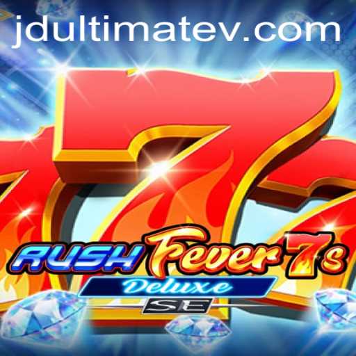 Exploring the Thrills of RushFever7sDeluxeSE: The JDULTIMATE Gaming Experience