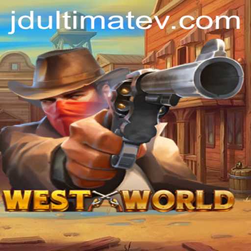 WestWorld: Unveiling the Ultimate Gaming Experience with JDULTIMATE