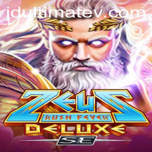 ZeusRushFeverDeluxeSE: A Thrilling Saga in the World of JDULTIMATE
